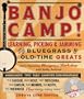 Banjo Camp!: Learning, Picking & Jamming with Bluegrass & Old-Time Greats