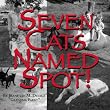 Seven Cats Named Spot