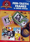  : Looney Tunes Fun-tastic Frames in Cross Stitch (Leisure Arts #3118)