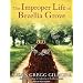 The Improper Life of Bezellia Grove: A Novel