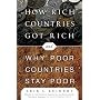 How Rich Countries Got Rich . . . and Why Poor Countries Stay Poor