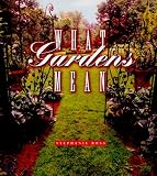What Gardens Mean