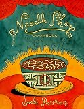 The Noodle Shop Cookbook