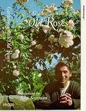  : Gardening With Old Roses