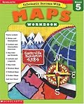 Scholastic Success With Maps Workbook Grade 5 (Grades 5)