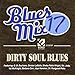 Blues Mix 17 Dirty / Various