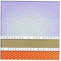 Somewhere in the Between