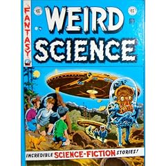 Weird Science Vol. 3 [No. 12-17] by Ray Bradbury, William M. Gaines, Al Feldstein and Wally Wood