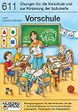 Vorschule. Übungen für die Vorschule und zur Förderung der Schulreife