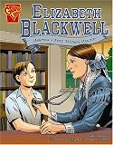 Elizabeth Blackwell: America's First Woman Doctor (Graphic Biographies)