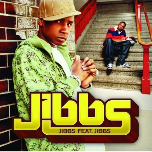 Jibbs - Jibbs Feat. Jibbs - Jibbs Feat.
