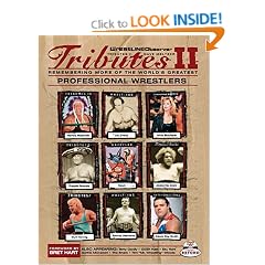 Wrestling Observer Tributes II: Remembering More of the World's Greatest Professional Wrestlers [With DVD]