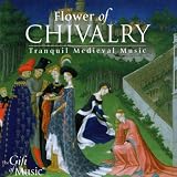 Flower of Chivalry: Tranquil Medieval Music