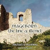 The Line of Illeniel: Mageborn, Book 2 | Michael G. Manning