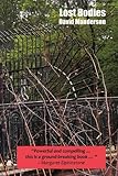 Lost bodies : a novel