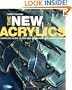 The New Acrylics: Complete Guide to the New Generation of Acrylic Paints