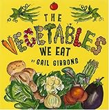 The Vegetables We Eat