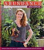 Abundance : how to store and preserve your garden produce