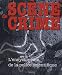 Sc&egrave;ne de crime : L'encyclop&eacute;die de la police scientifique
