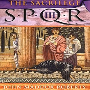 The Sacriledge - John Maddox Roberts