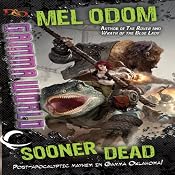 Sooner Dead: Dungeons & Dragons: Gamma World, Book 1 | [Mel Odom]