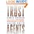 Trust Agents: Using the Web to Build Influence, Improve Reputation, and Earn Trust