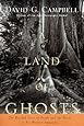 A Land of Ghosts: The Braided Lives of People and the Forest in Far Western Amazonia