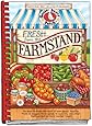 Fresh from the Farmstand: Recipes to Make the Most of Everyone's Favorite Fruits & Veggies From Apples to Zucchini, and Other Fresh Picked Farmers' Market Treats (Everyday Cookbook Collection)