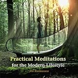 Practical Meditations for the Modern Lifestyle