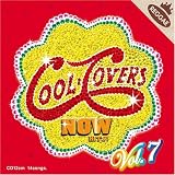 COOL COVERS VOL.7 REGGAE meets NOW HITS
