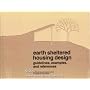 Earth Sheltered Housing Design: Guidelines, Examples, and References