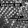 I Was A Teenage Anarchist