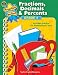Fractions, Decimals & Percents Grade 4 (Practice Makes Perfect (Teacher Created Mater...