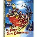 the pups save christmas paw patrol big golden book