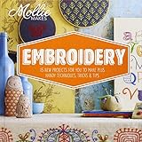 Mollie makes embroidery : 15 new projects for you to make plus handy techniques, tricks & tips