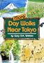 More Day Walks Near Tokyo
