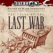 The Tales of the Last War: An Eberron Anthology | [Mark Sehestedt (editor)]