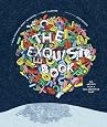 The Exquisite Book: 100 Artists Play a Collaborative Game