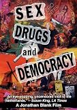 Sex, Drugs & Democracy