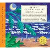 Sleepy Ocean & Rain ~ Dr. Jeffrey Thompson