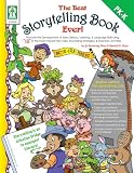 The Best Storytelling Book Ever!: Promote the Development of Early Literacy, Listening, and Language Skills Using "15" of the Most-Popular Fairy Tales