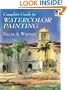 Complete Guide to Watercolor Painting (Dover Art Instruction)