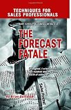 The Forecast Fatale