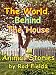 Search : The World Behind The House