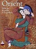Orient- Mille ans de po�sie et de peinture