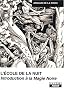 ECOLE DE LA NUIT Introduction � la magie noire