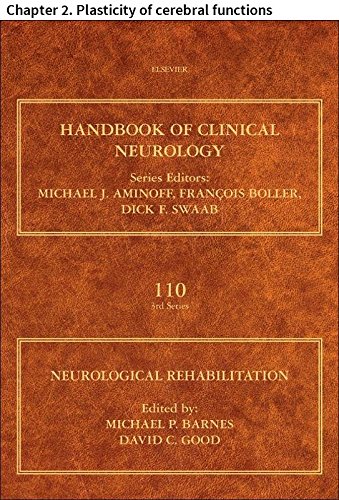 Neurological Rehabilitation: Chapter 2. Plasticity of cerebral functions (Handbook of Clinical Neurology)