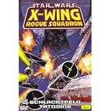 Star Wars Sonderband 30, X-Wing Rogue Squadron - Schlachtfeld Tatooinevon "George Lucas"