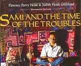 Sami and the Time of the Troubles by Florence Parry Heide (1992-04-20)