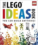 The LEGO ideas book : you can build anything!
